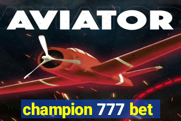 champion 777 bet